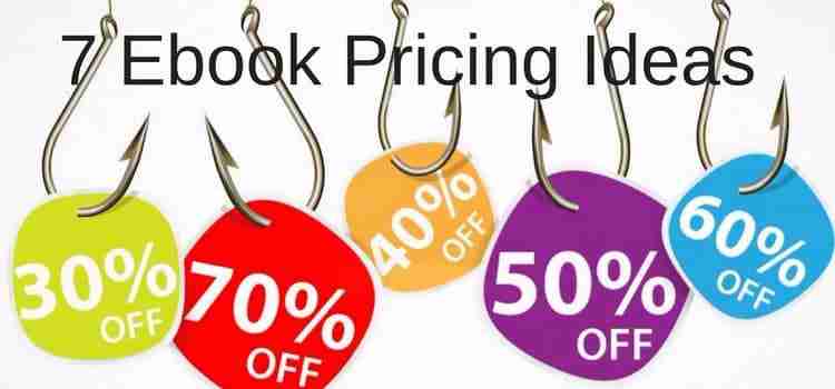 7 Ebook Pricing Strategy Ideas