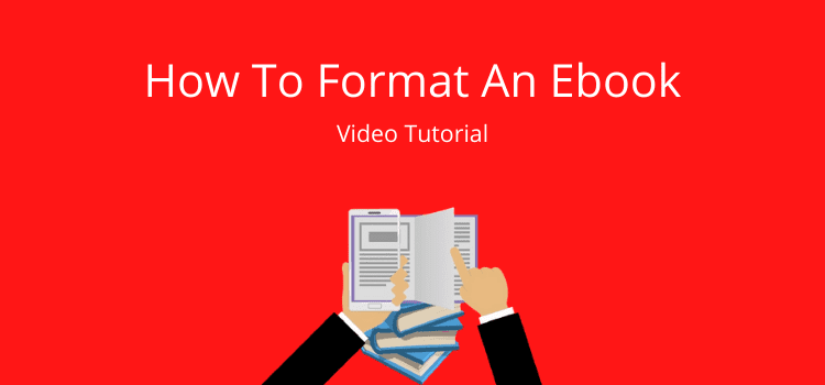 Format An Ebook Video