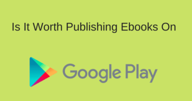 Worth Publishing Ebooks On Google Play