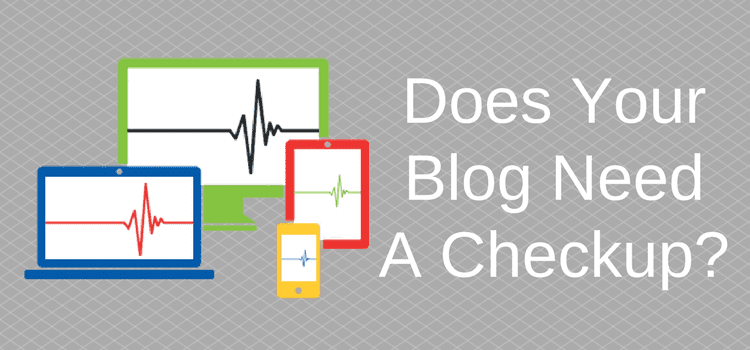 Does your blog need a website checkup
