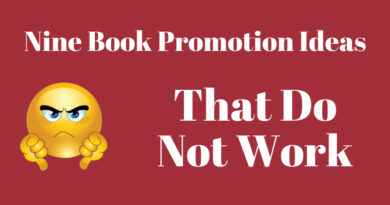 9 Book Promotion Ideas That Do Not Work