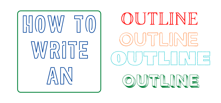 How To Write An Outline