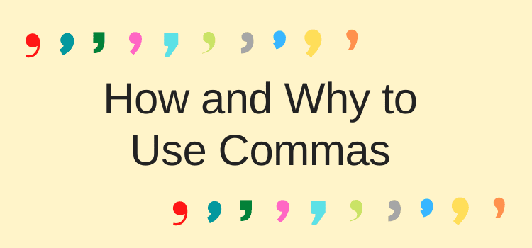 Learn How To Use Commas