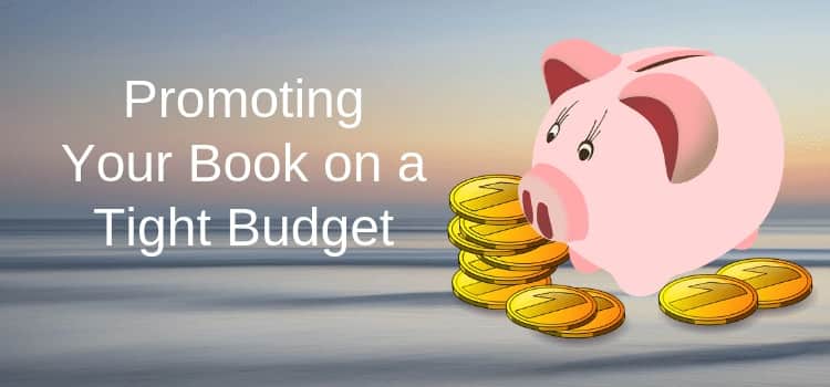 Promote Your Book On A Tight Budget