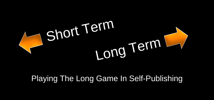 Long Game In Self-Publishing