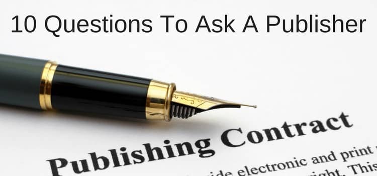 Questions To Ask A Publisher