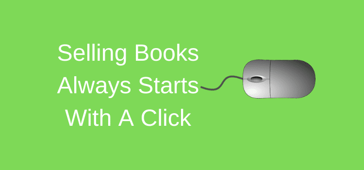 Selling Books Starts With A Click