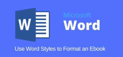 How To Format An Ebook In Word By Using Styles