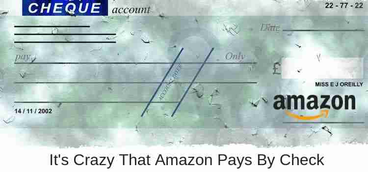 Amazon Pays By Check
