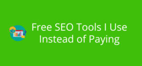 Free SEO Tools I Use Instead of Paying