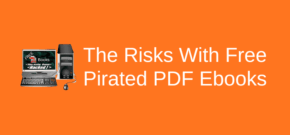 The Risks With Free Pirated PDF Ebooks