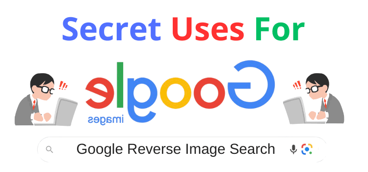Google Reverse Image Search Secrets