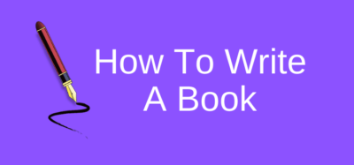 How To Write Your First Book And Enjoy The Process