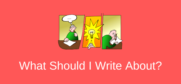 What To Write About