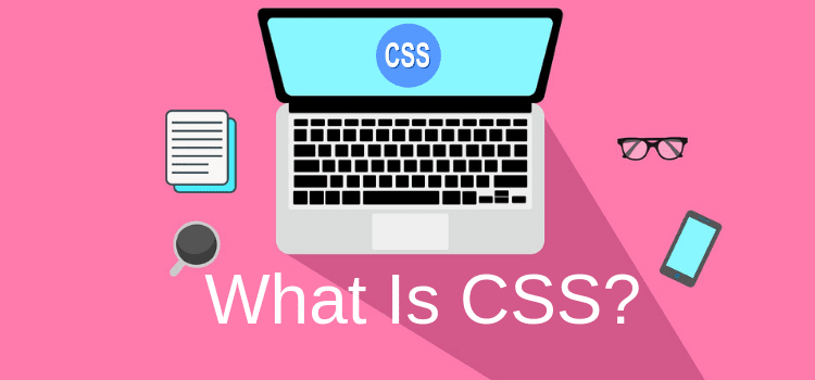 What is CSS - CSS tips for beginners