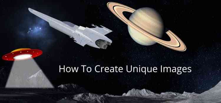 How To Create Unique Images