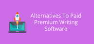 Alternatives To Premium Writing Software