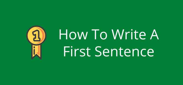 How To Write A First Sentence