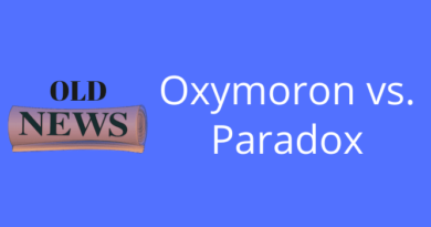 Oxymoron vs. Paradox