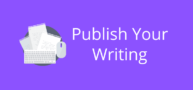 Publish Your Writing