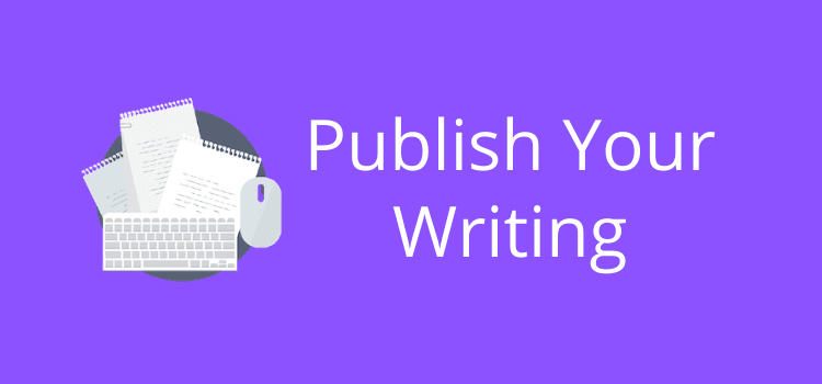 Publish Your Writing