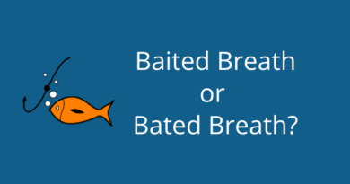 Baited Breath or Bated Breath