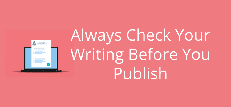 Check Your Writing Before You Publish