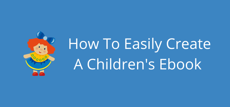 How to create a children's ebook