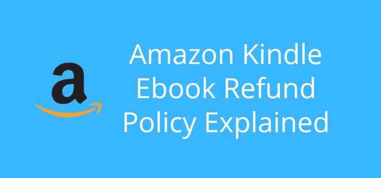 Kindle Ebook Refund Policy