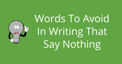 Words To Avoid In Writing That Say Nothing