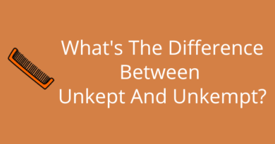 Unkept And Unkempt