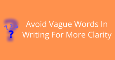 Avoid Vague Words In Writing For More Clarity
