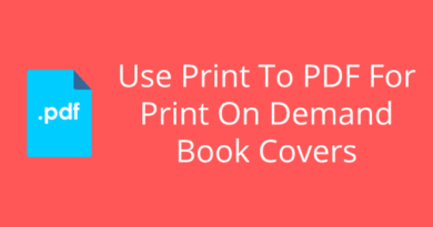 Use Print To PDF For Print On Demand Book Covers