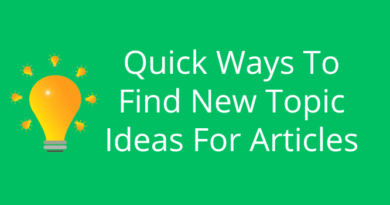 Ways To Find New Topic Ideas For Articles