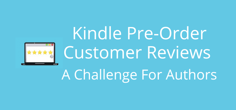 Kindle Pre-Order Customer Reviews Explained
