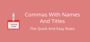 Commas With Names And Titles Rules