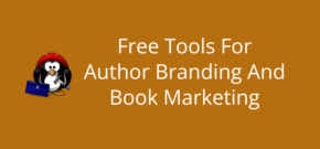 Free Tools For Author Branding And Book Marketing