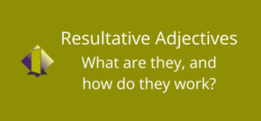 Resultative Adjectives