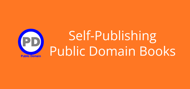 Self-Publishing Public Domain Books