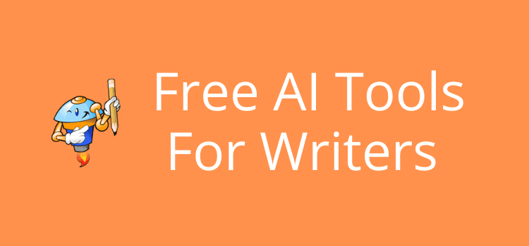 Free AI Tools For Writers