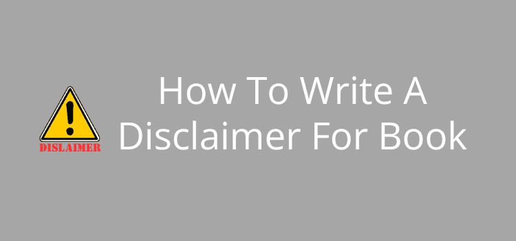 How To Write A Disclaimer For Book