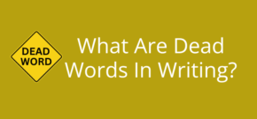 What Are Dead Words In Writing