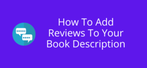 How To Add Reviews To Your Book Description