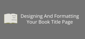 Designing And Formatting Your Book Title Page
