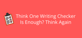 Think One Writing Checker Is Enough Think Again