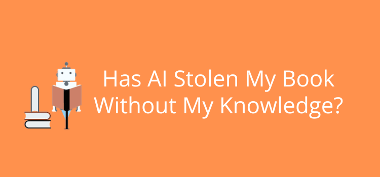 Has AI Stolen My Book Without My Knowledge